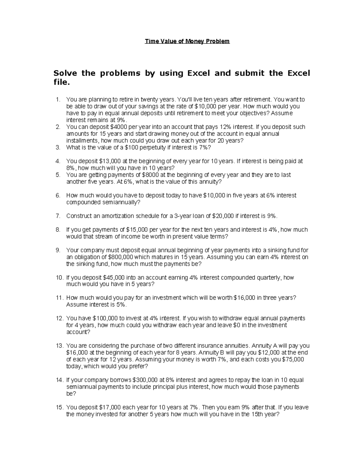 Assignment #6 TVM - Time Value of Money Problem Solve the problems by ...