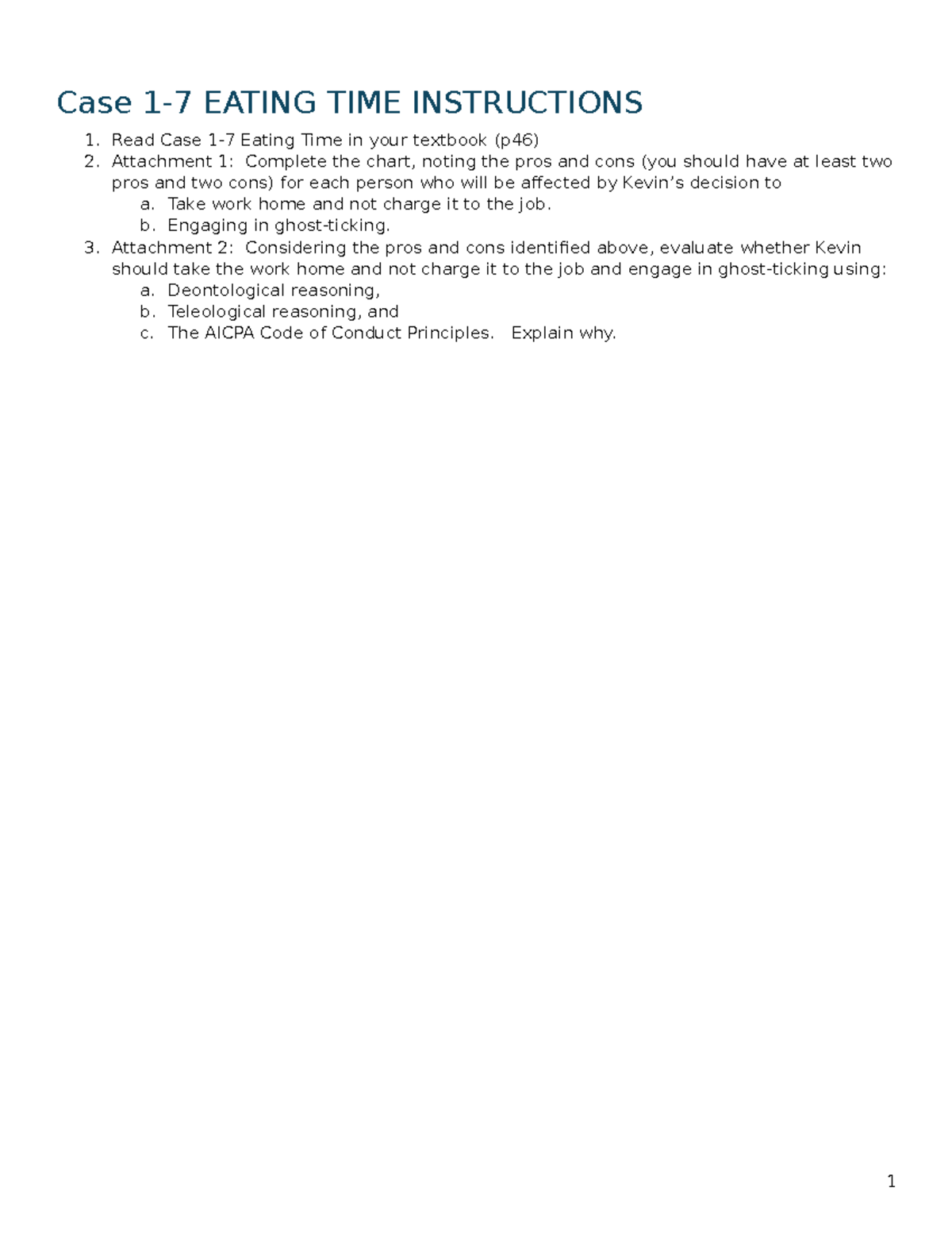 Case Study 1-7: Evaluating Kevin's Work Home Decision - Studocu