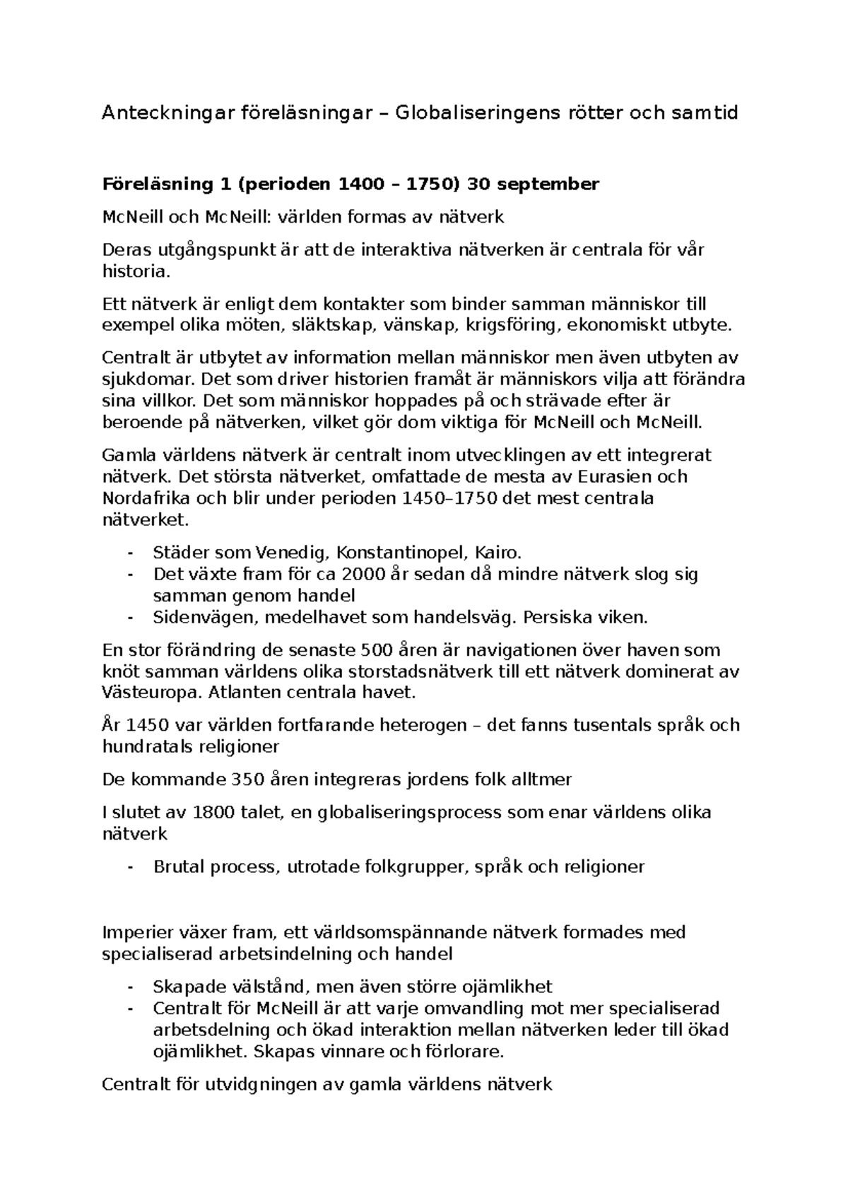 Anteckningar - Föreläsningar (Globaliseringens rötter) - Studocu