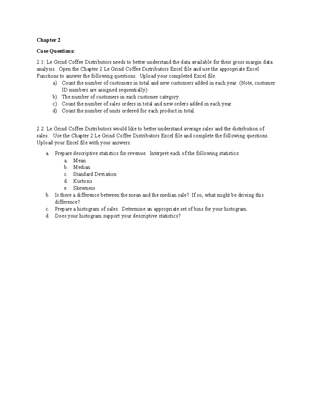 Chapter 2 Case Study Questions on Le Grind Coffee Distributors Analysis ...