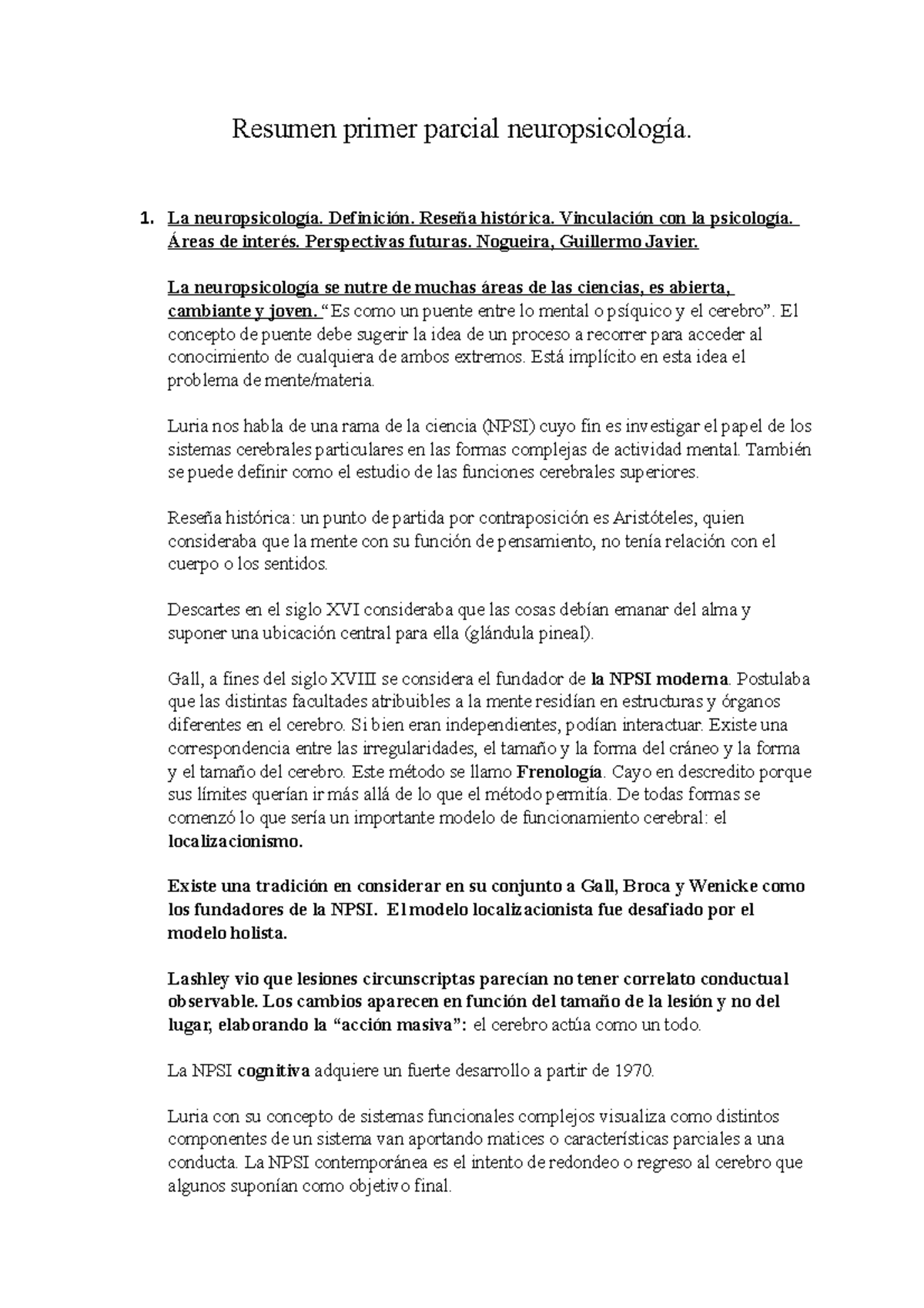1er parcial neuro - Resumen primer parcial neuropsicología. 1. La ...
