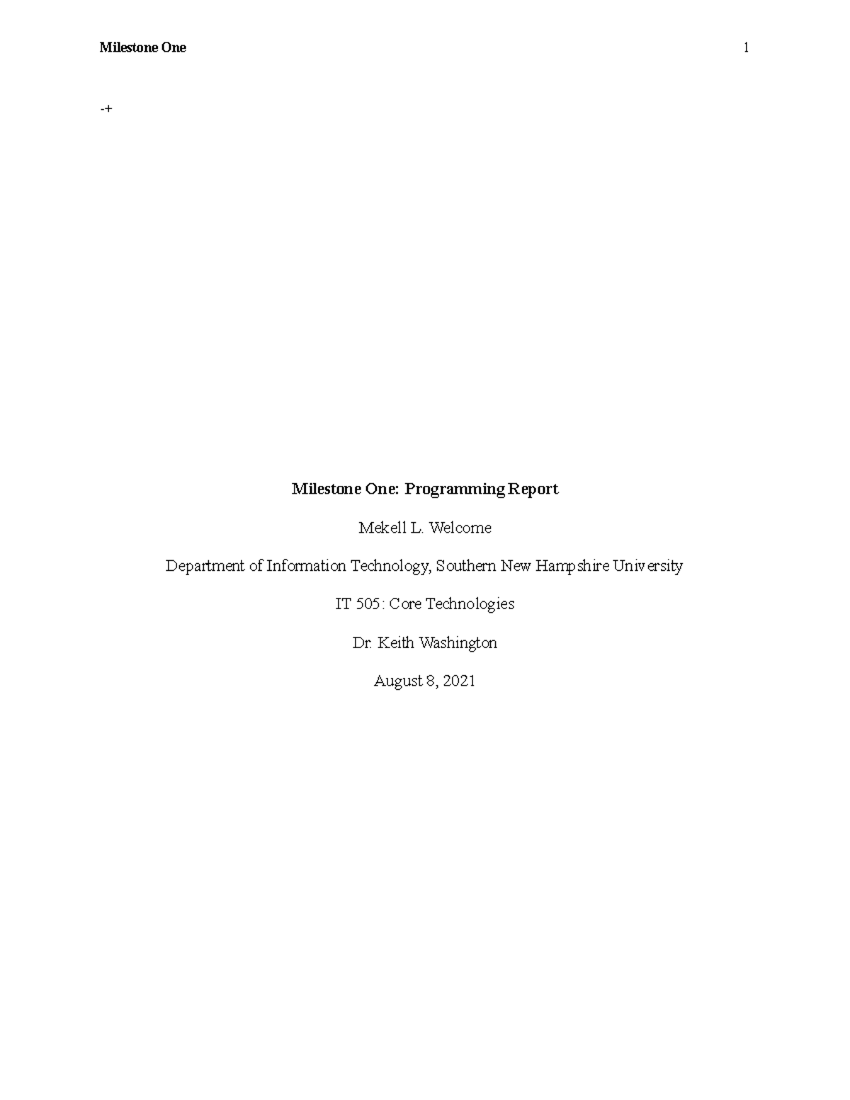 IT 505 Milestone One Programming Report by Mekell L. Welcome - Studocu