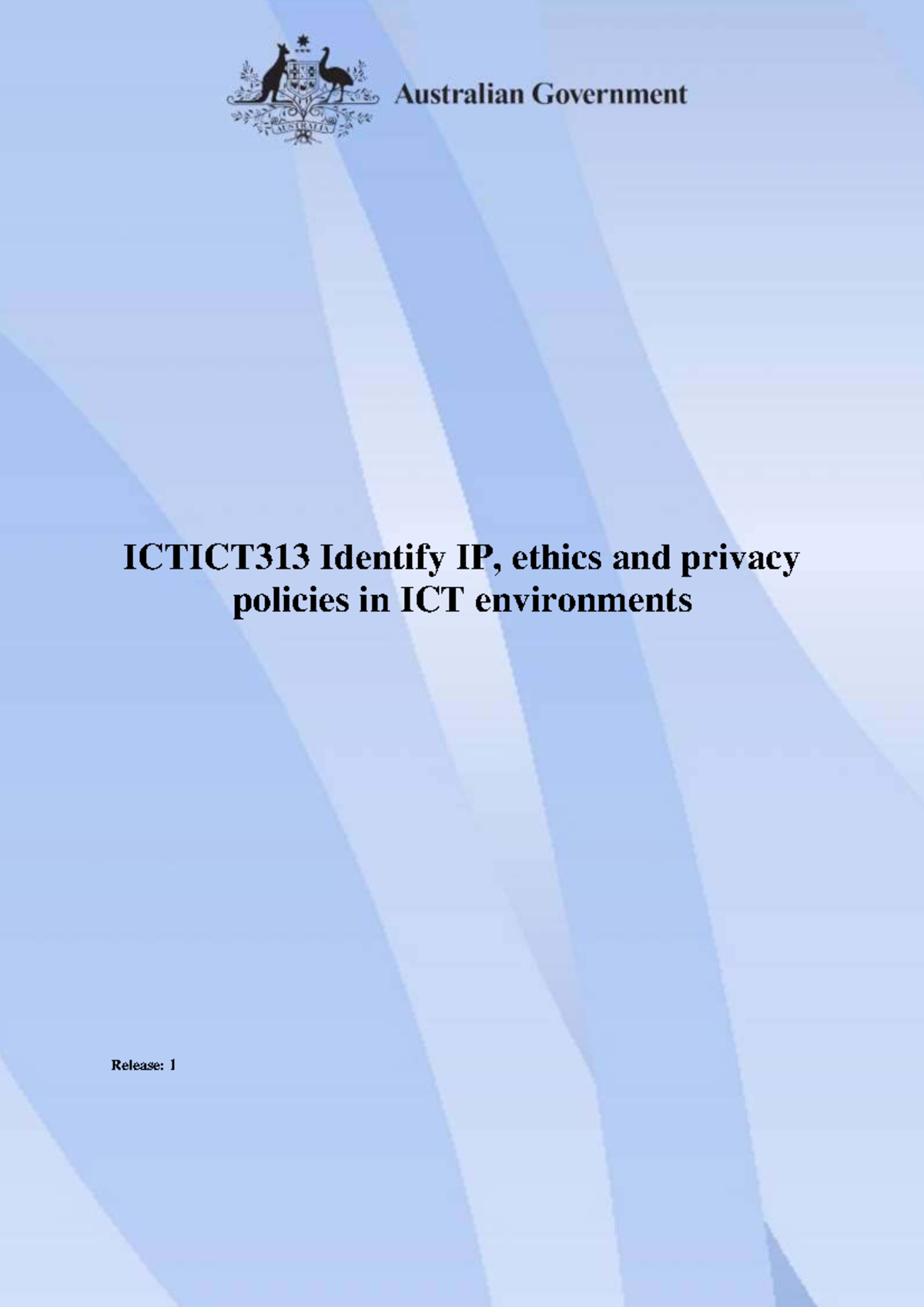 ICTICT313 Complete Guide to IP, Ethics & Privacy Policies R1 - Studocu