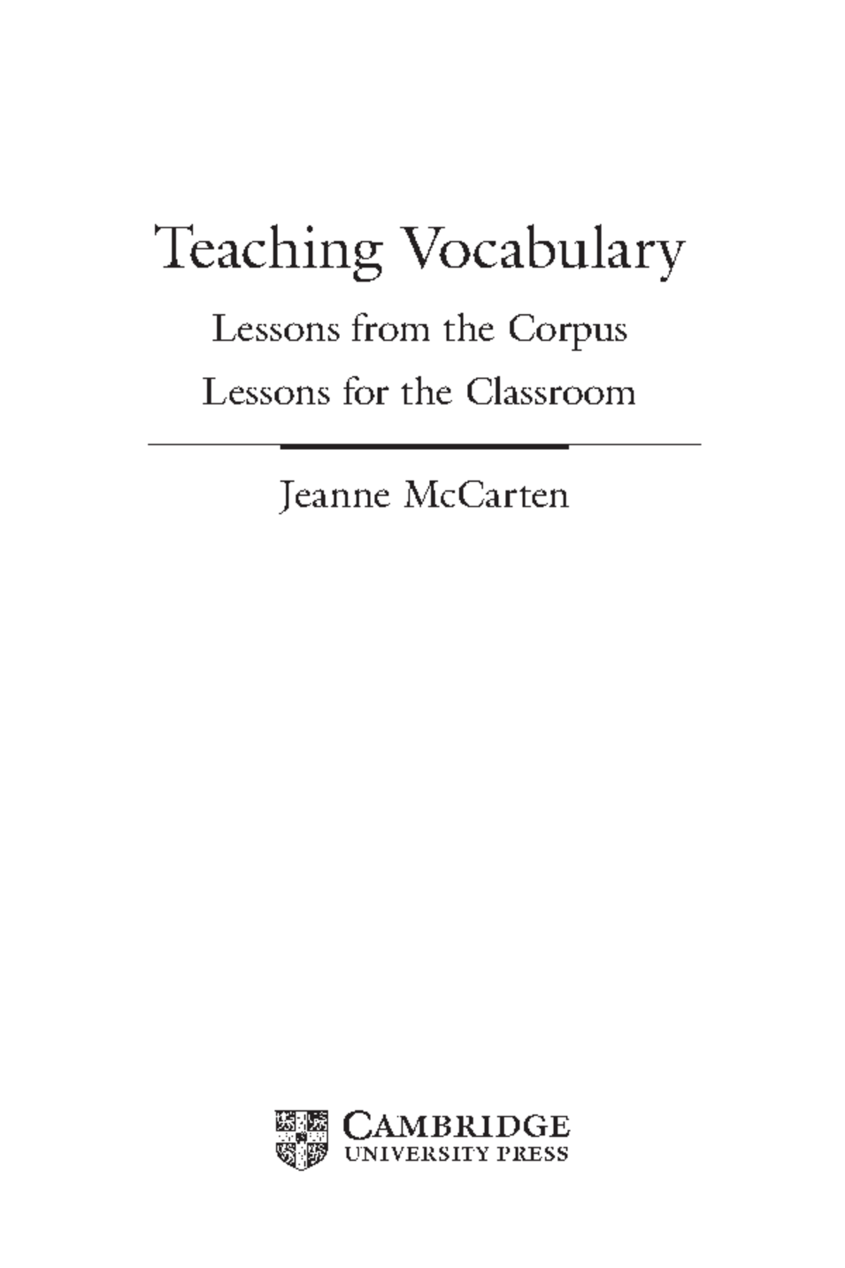 Cambridge FROM CORPUS TO CLASSROOM Corpus Christi College