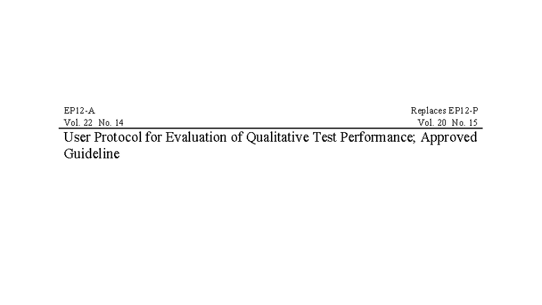 User Protocol for Evaluation of Qualitative Tests: NCCLS Guideline EP12 ...