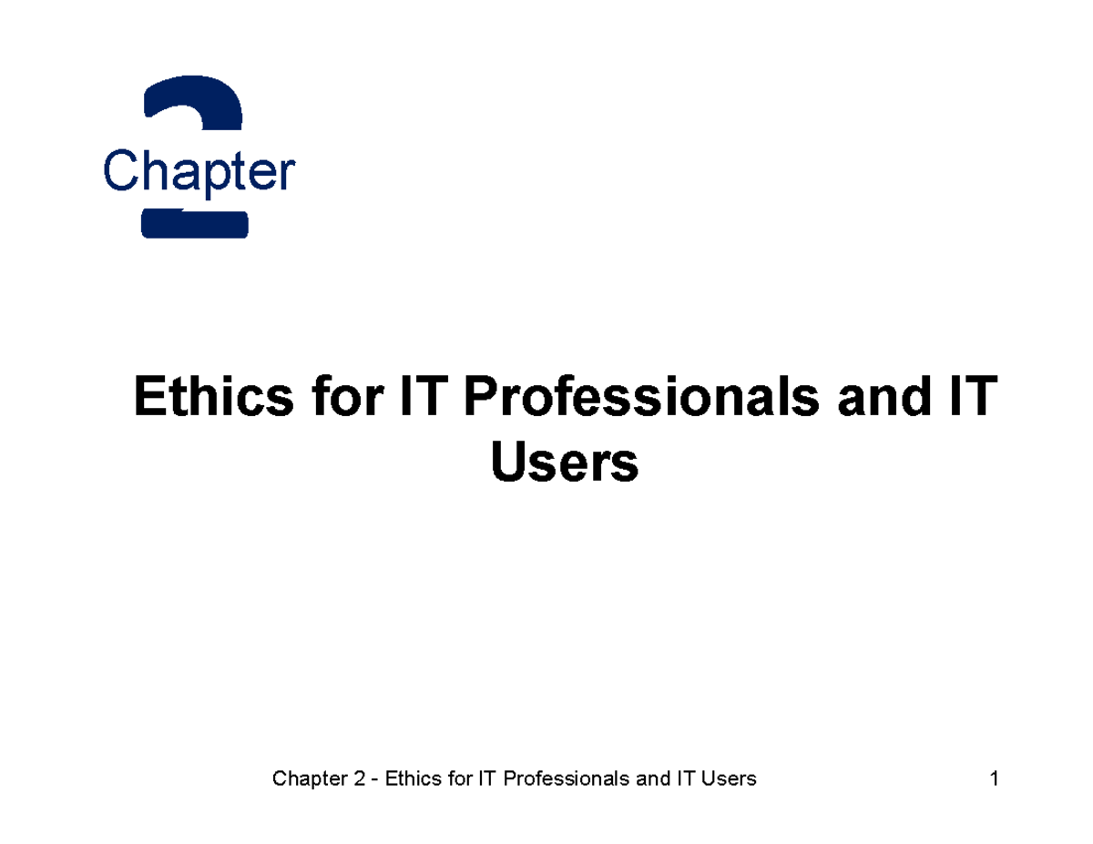 Chapter 2 - Ethics for IT Professionals and Users - Studocu