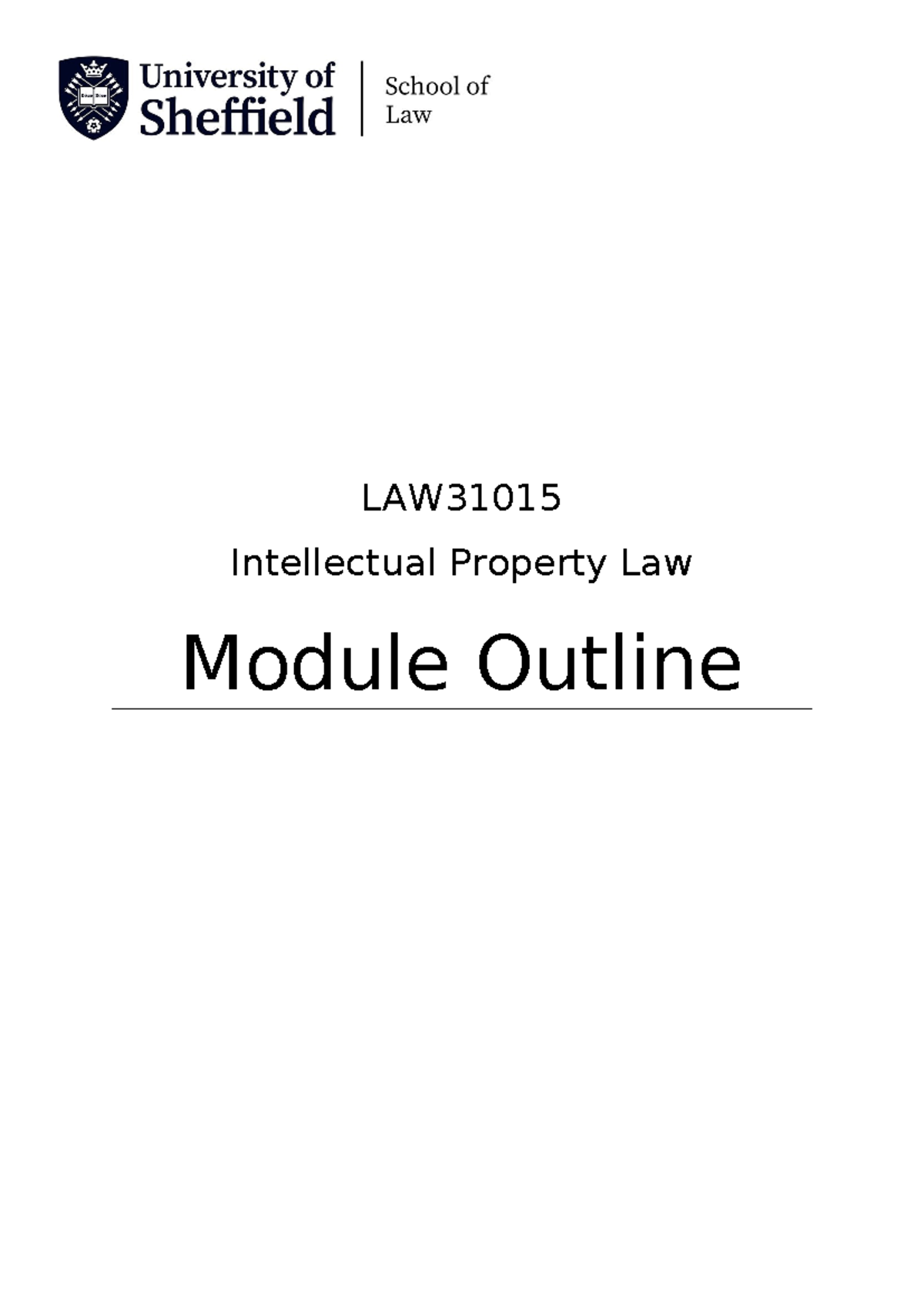 LAW31015 Intellectual Property Law Module Outline 2024 - Studocu
