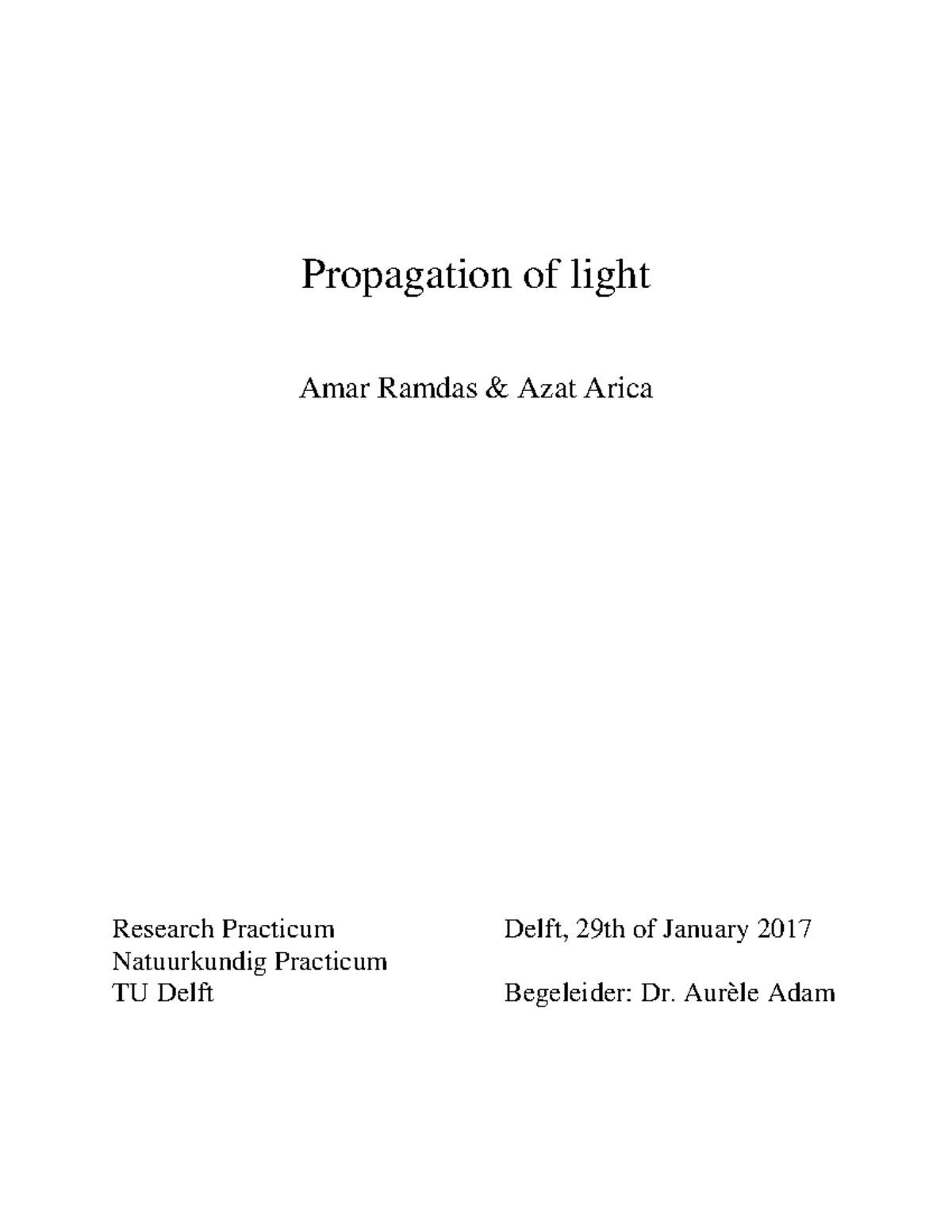 RP Propagation of Light - Research Practicum by Amar Ramdas & Azat ...