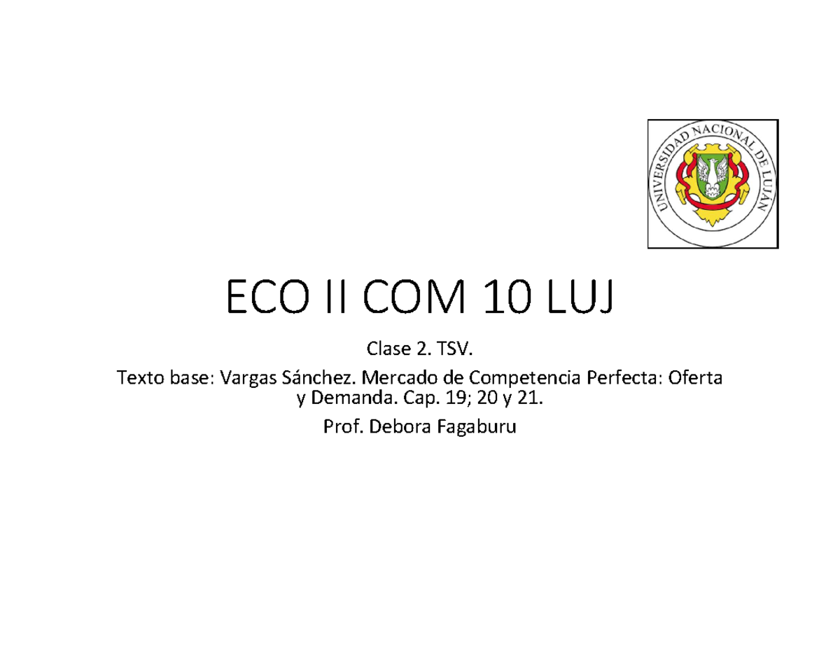 ECO II COM 10 LUJ Clase 2 - Mercado de Competencia Perfecta - Studocu