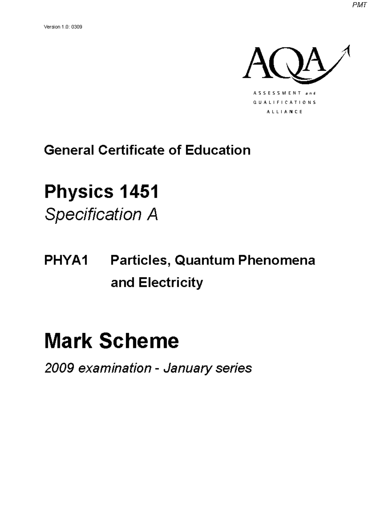 January 2009 MS - AQA Physics A-level PHYA1 Mark Scheme Unit 1 - Studocu