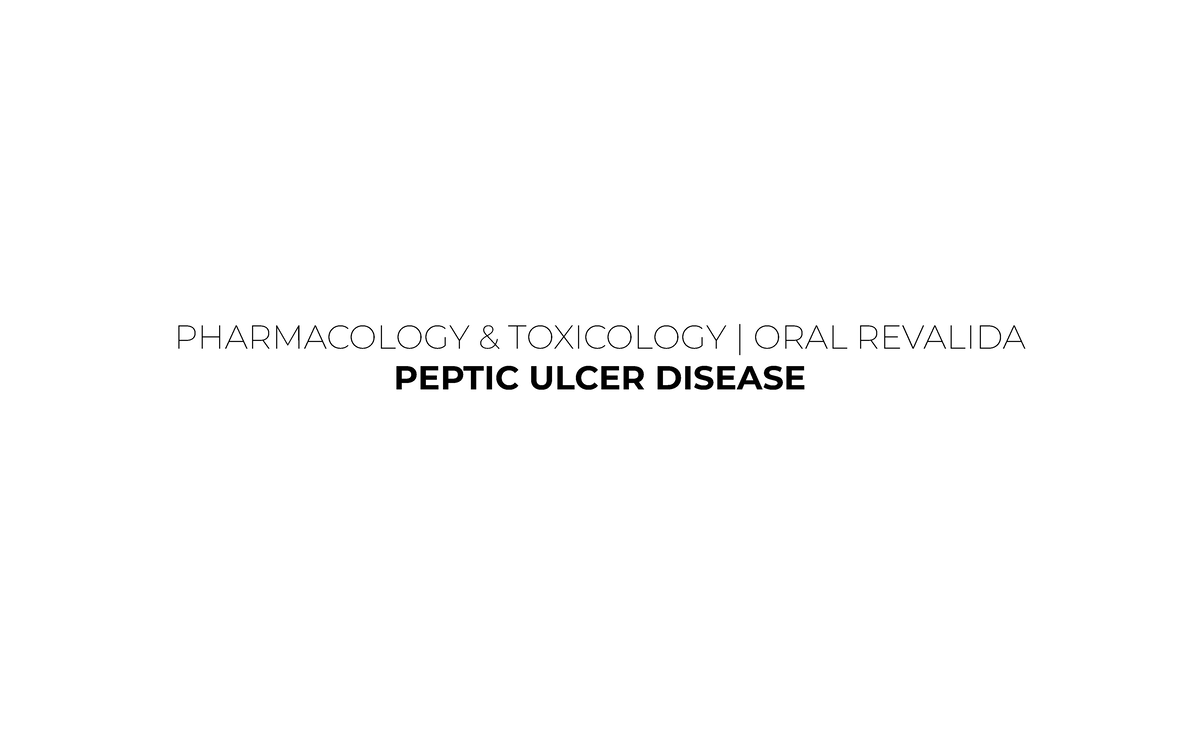 PHARMACOLOGY TOXICOLOGY ORAL REVALIDA: Peptic Ulcer Disease Management ...