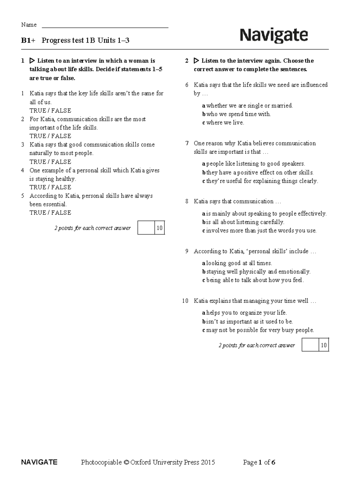 665790401 B1+ Progress Test 1B: Listening & Storytelling Skills - Studocu