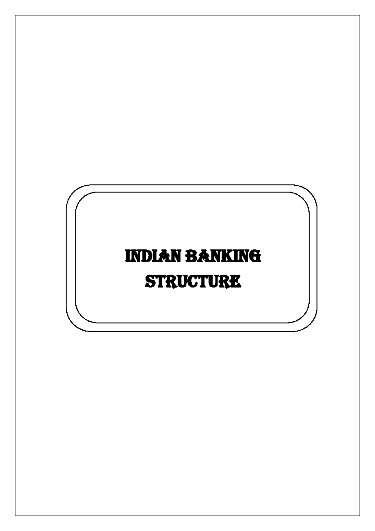 Indian Banking System Overview: Structure and Functions - Studocu