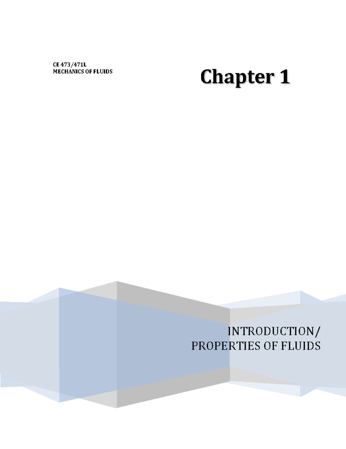 Ilide - Hydraulics intro - CE 473/471L MECHANICS OF FLUIDS Chapter 1 ...