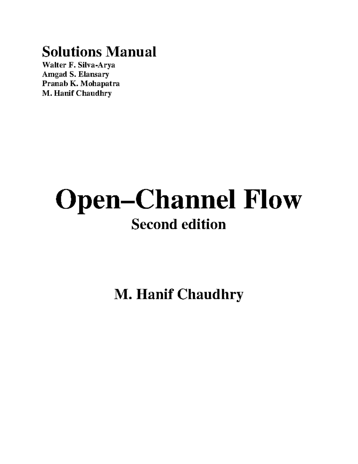 Solutions Manual for Open Channel Flow, 2nd Ed. by Silva-Arya et al. - Studocu