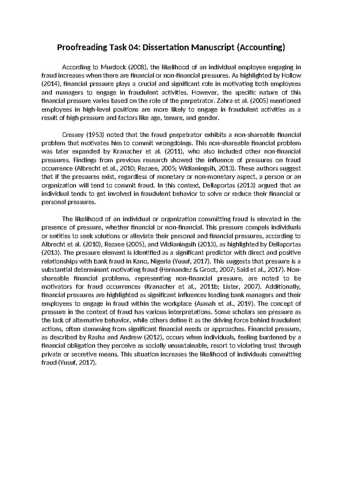 Proofreading Task 04 - As highlighted by Hollow (2014), financial ...