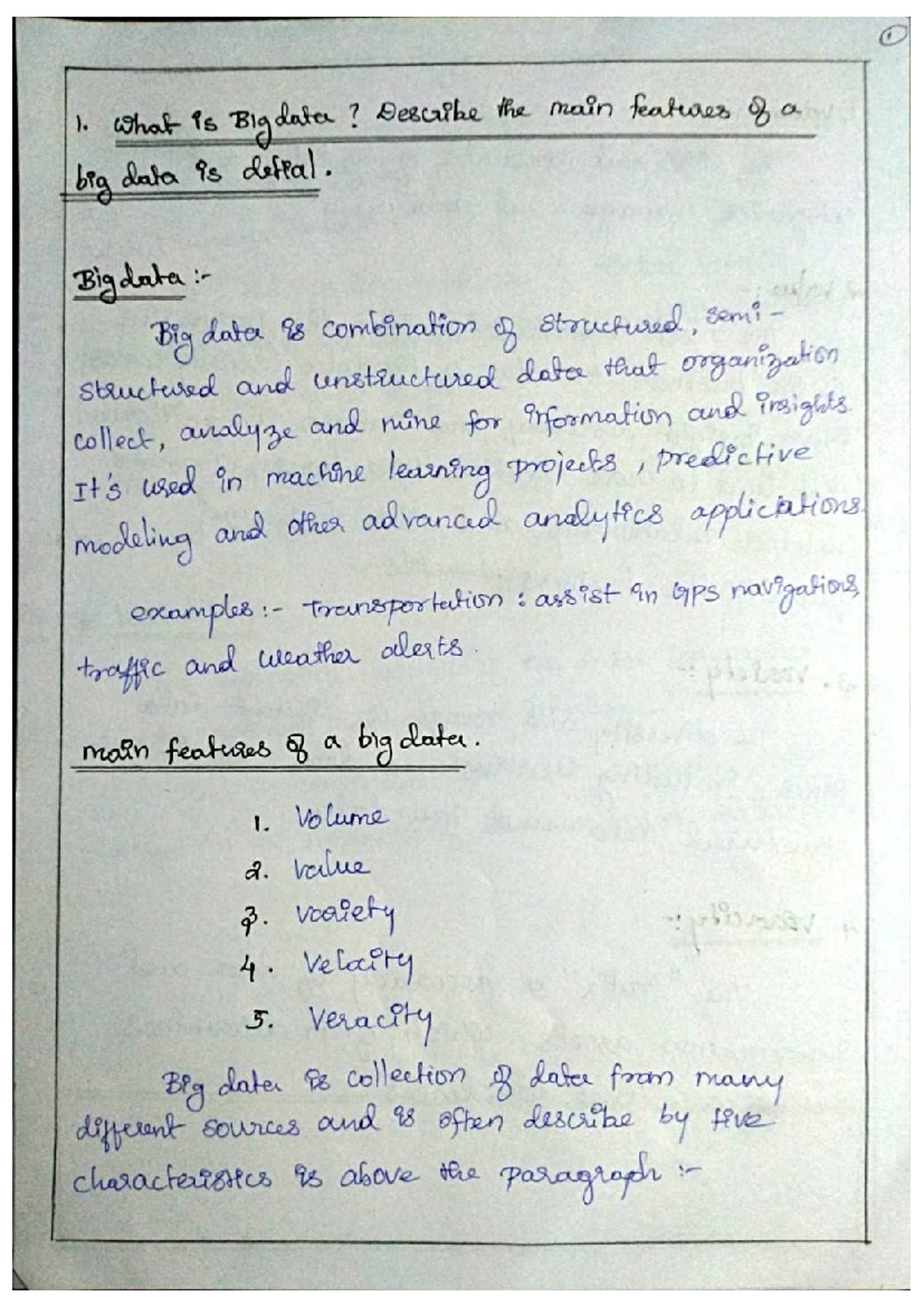 Big data assignment - 1 1. what is Bigdate ? Describe the main features ...