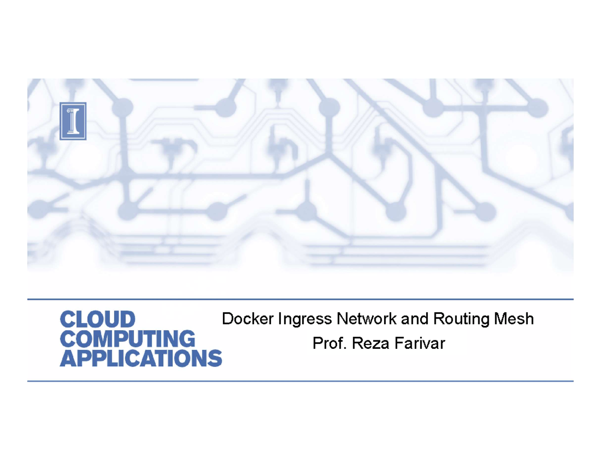 Docker Ingress Network & Routing Mesh Overview - Cloud Computing - Studocu