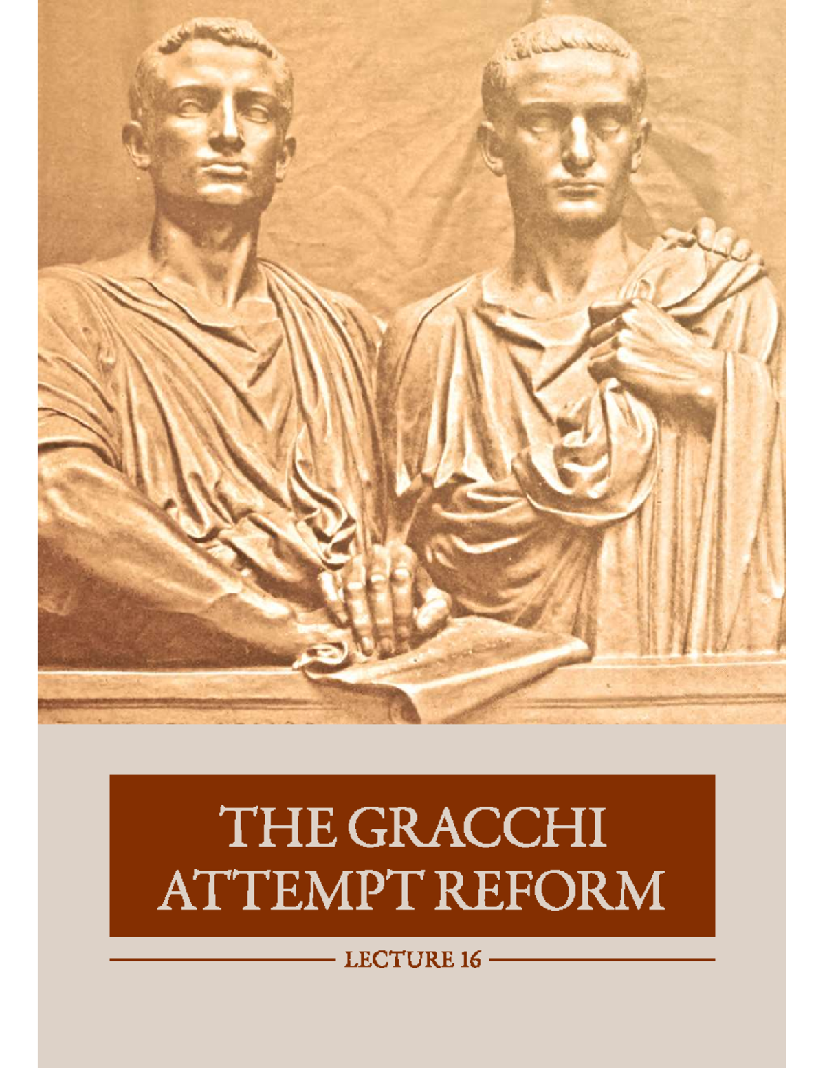 The Gracchi Reforms and Their Impact on Roman Politics - ABC123 Final ...