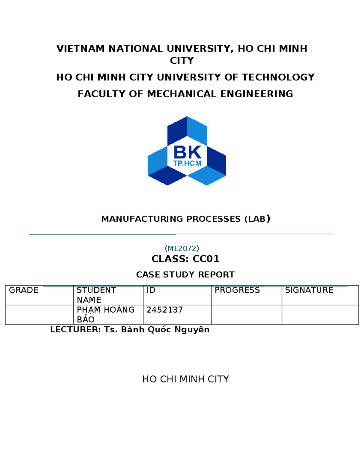 Case Study Report on Manufacturing Processes (Lab) ME2072 - Studocu