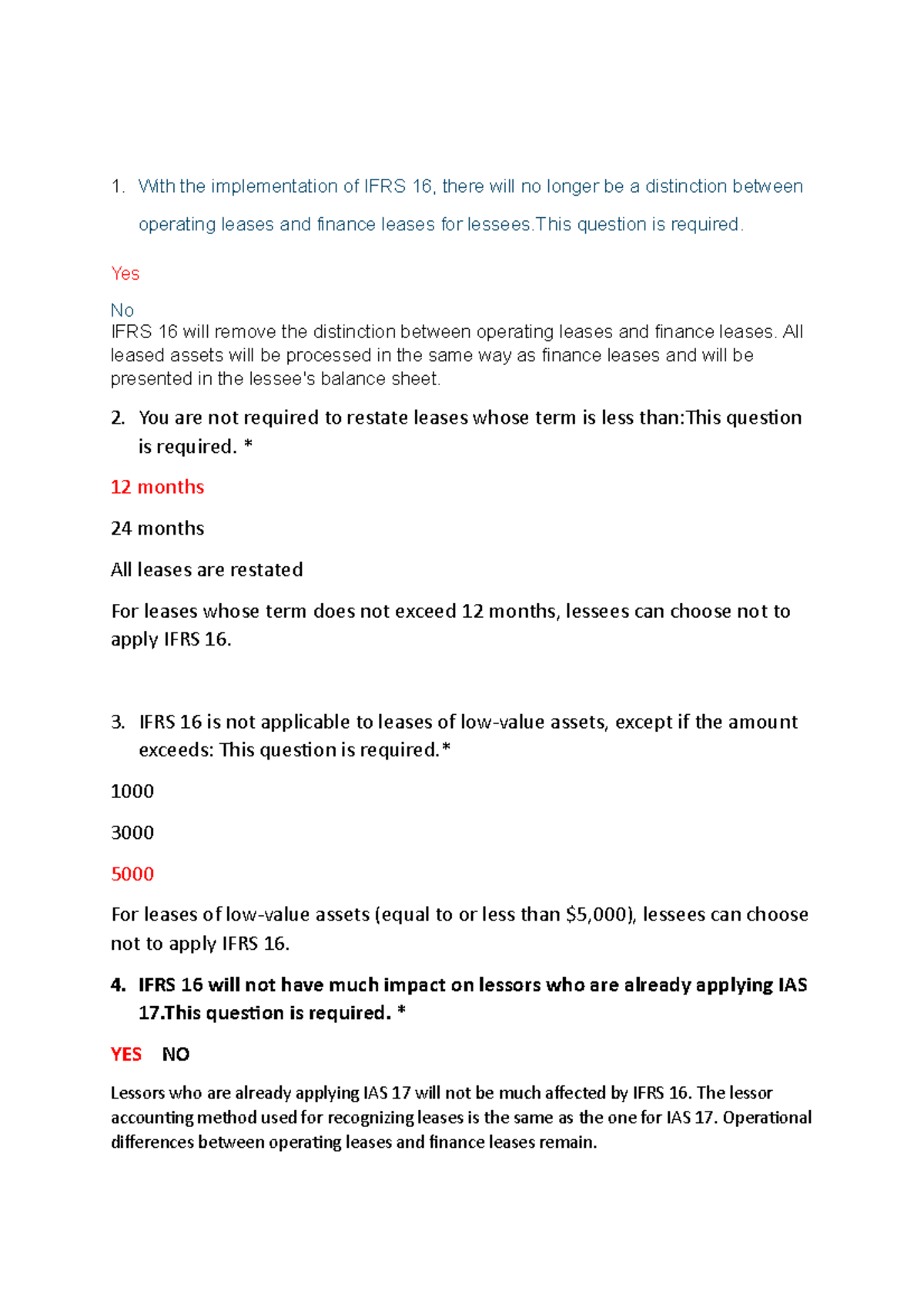 With the implementation of IFRS 16 - Yes No IFRS 16 will remove the ...
