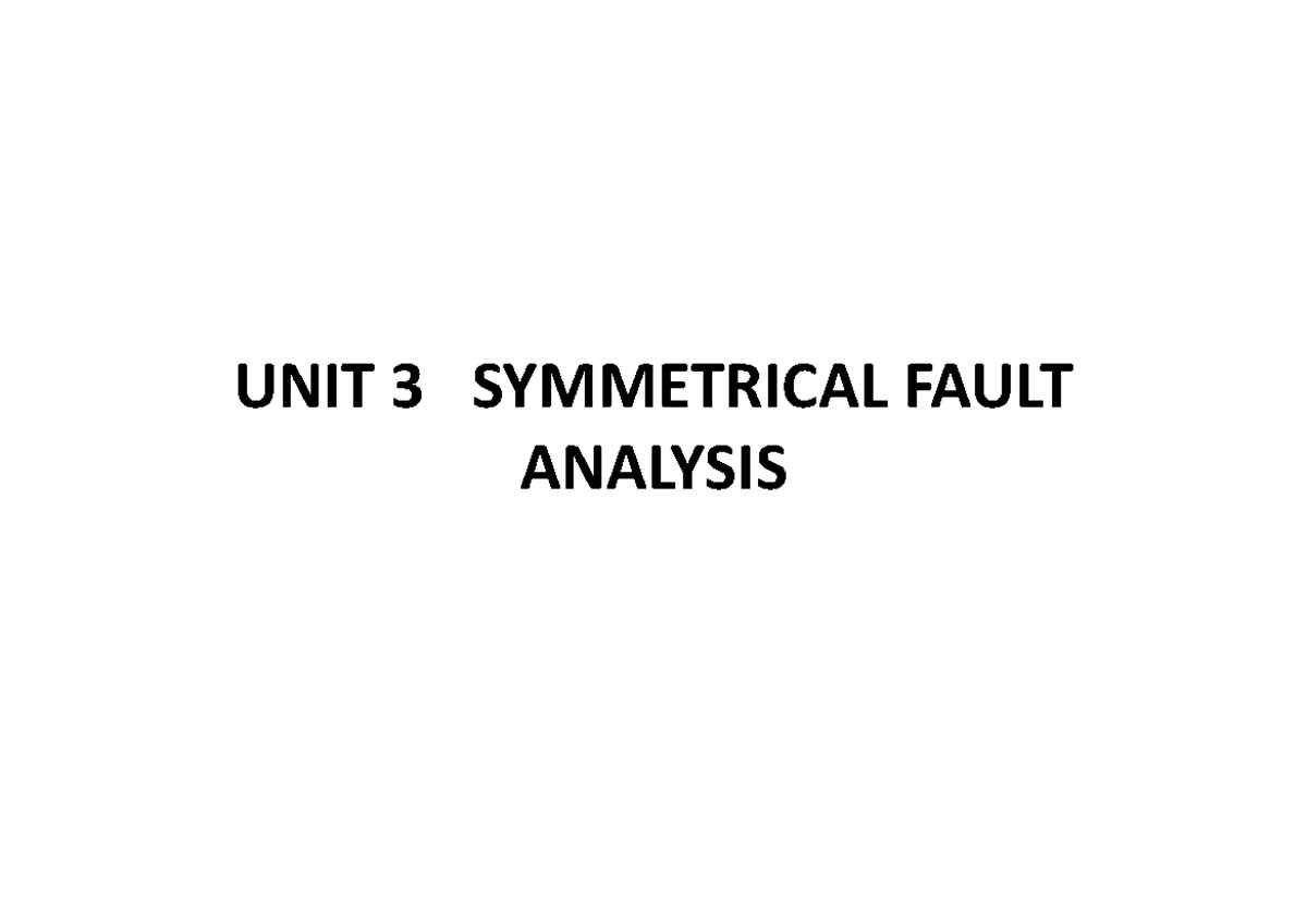 Symmetrical Fault Analysis in Power Systems - Electrical Engineering ...