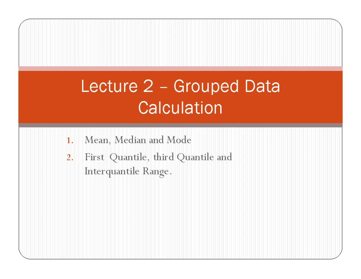 Question (Un-Grouped Data) - PRACTICE PROBLEMS Question Consider the ...
