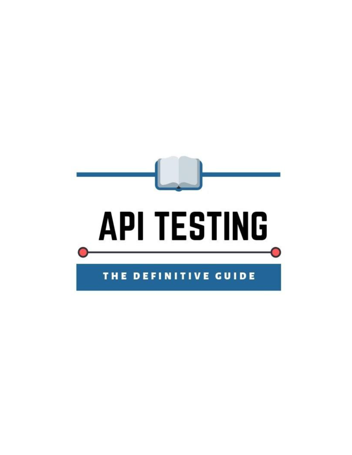 API Testing Handbook 1673239792 - Table of Contents What is API? What ...