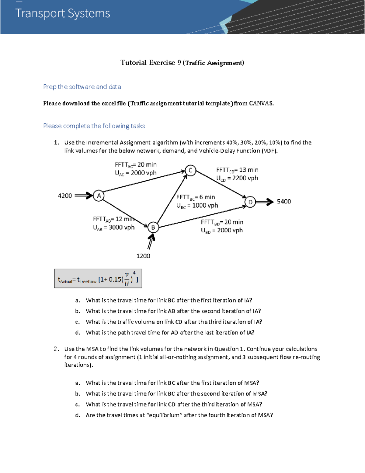 TS Tutorial 9: Traffic Assignment Software Prep & Exercises - Studocu