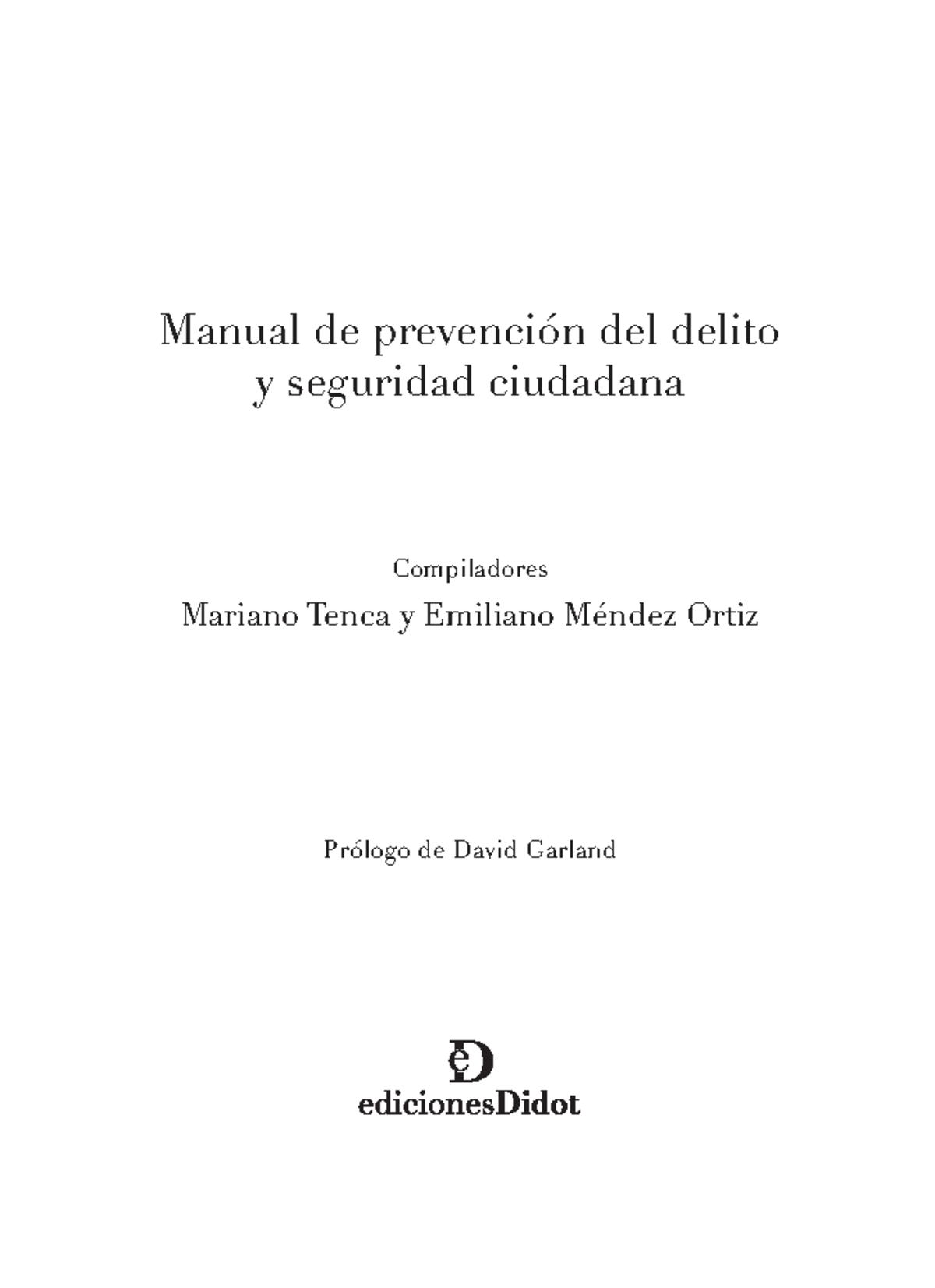 Manual de Prevención del Delito y Seguridad Ciudadana - Examen 202006 ...