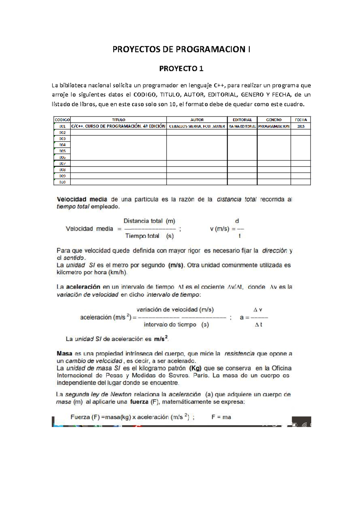 Proyectos de Programación I: Proyecto 1 y 2 - Desarrollo de Software ...