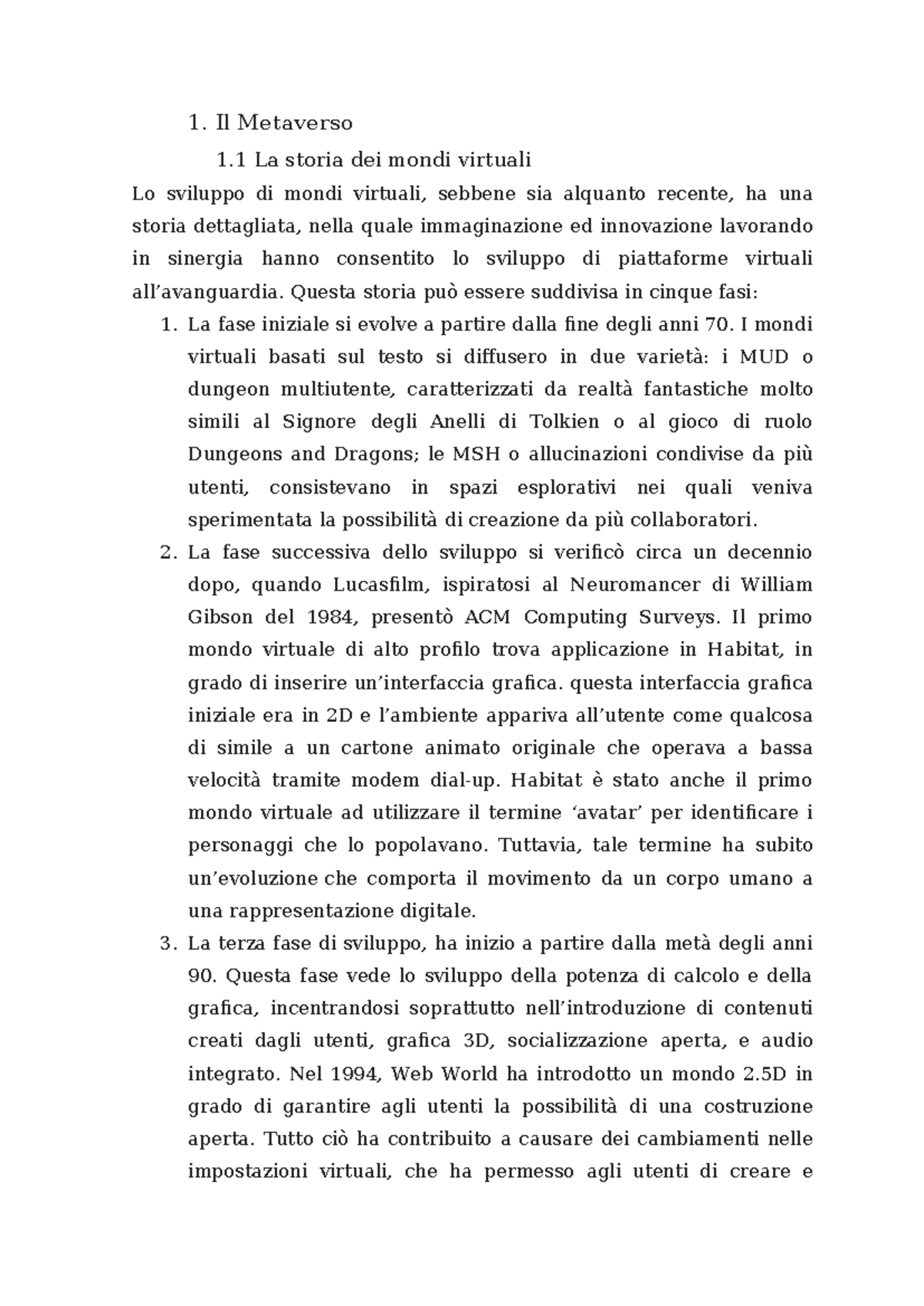 Metaverso - 1. Il Metaverso 1 La storia dei mondi virtuali Lo sviluppo ...