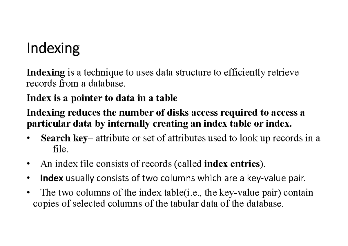 Hashing & Indexing - Indexing Indexing is a technique to uses data ...