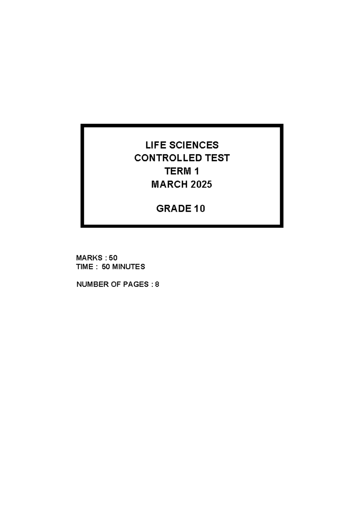 LIFE SCIENCES GRADE 10 CONTROLLED TEST TERM 1 MARCH 2025 - Studocu