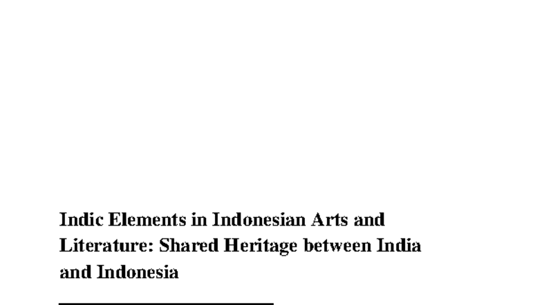 Indic Elements in Indonesian Arts & Literature: A Shared Heritage (HUM ...