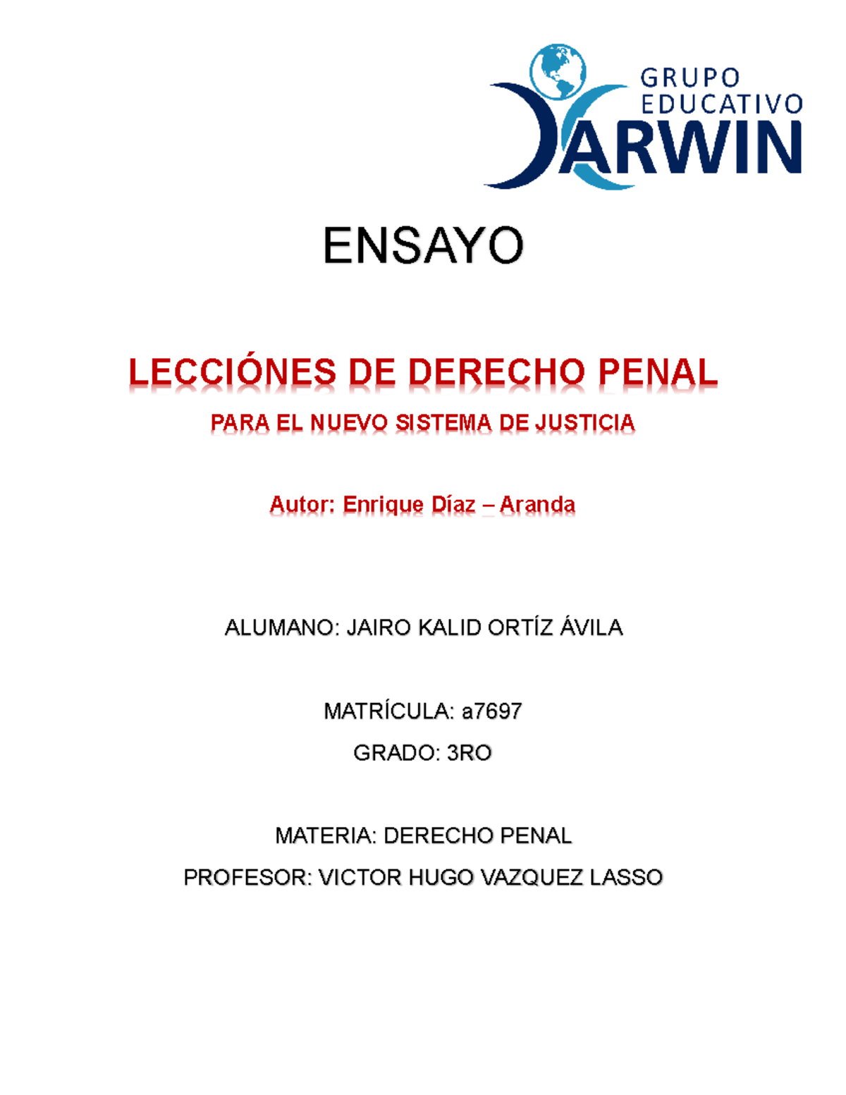 Lecciones de Derecho Penal - Nuevo Sistema de Justicia: Resumen y ...