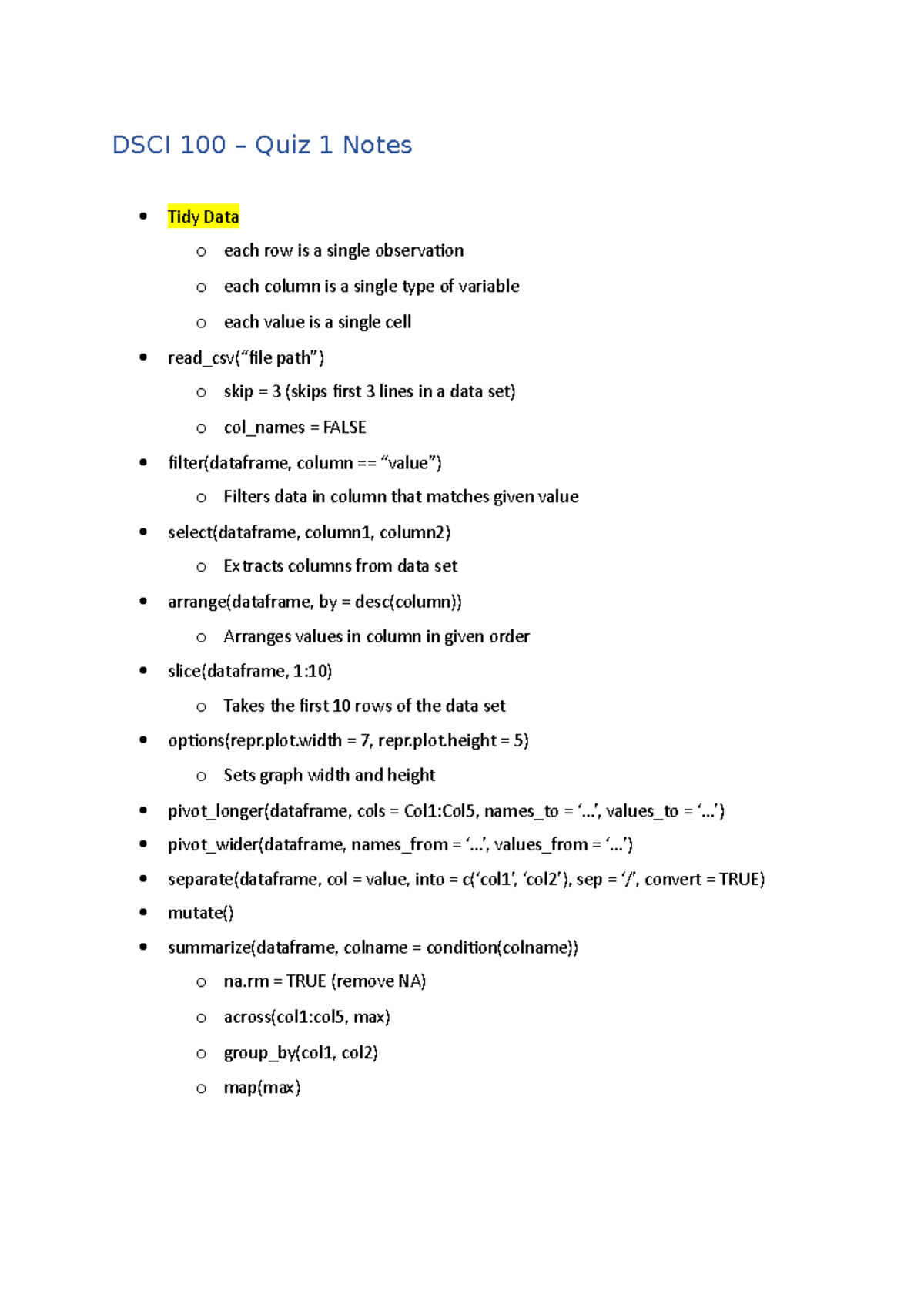DSCI 100 Quiz 1 Notes - DSCI 100 – Quiz 1 Notes Tidy Data o each row is ...