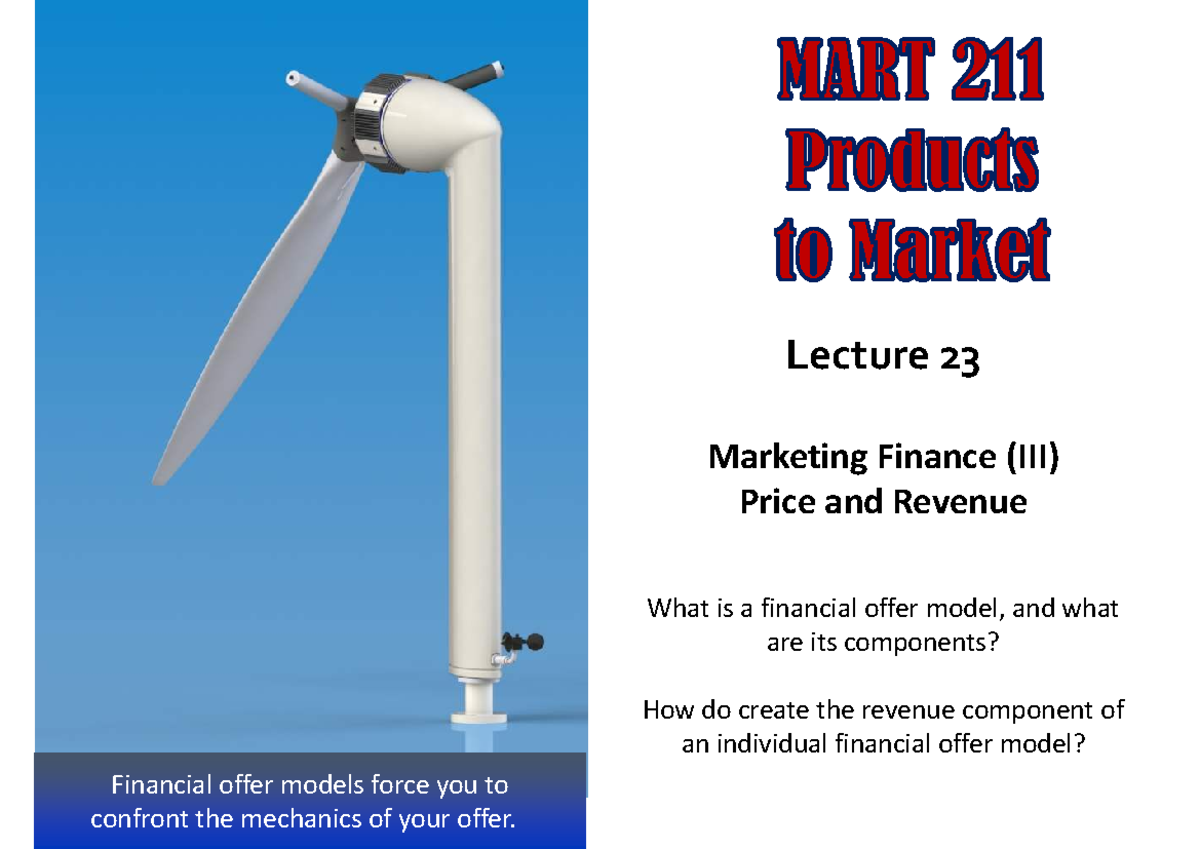 MART 211 Lecture 23: Financial Offer Models and Revenue Components ...