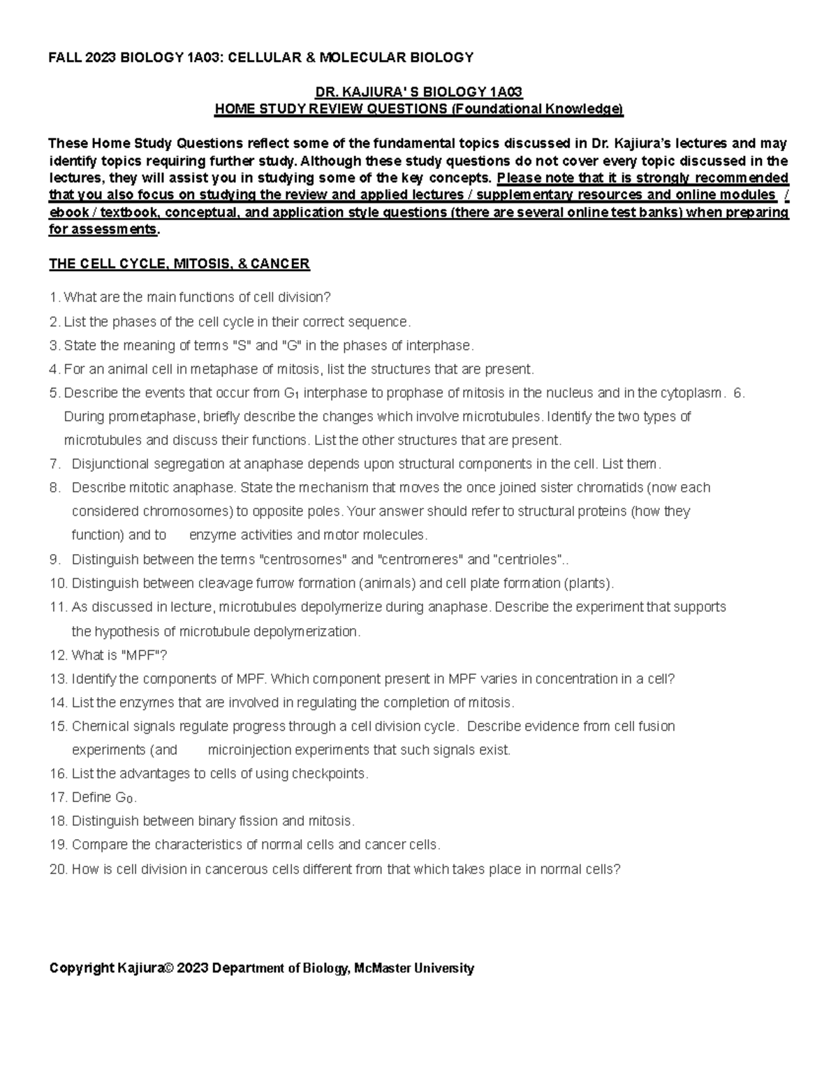 Test 3 study questions - FALL 2023 BIOLOGY 1A03: CELLULAR & MOLECULAR ...