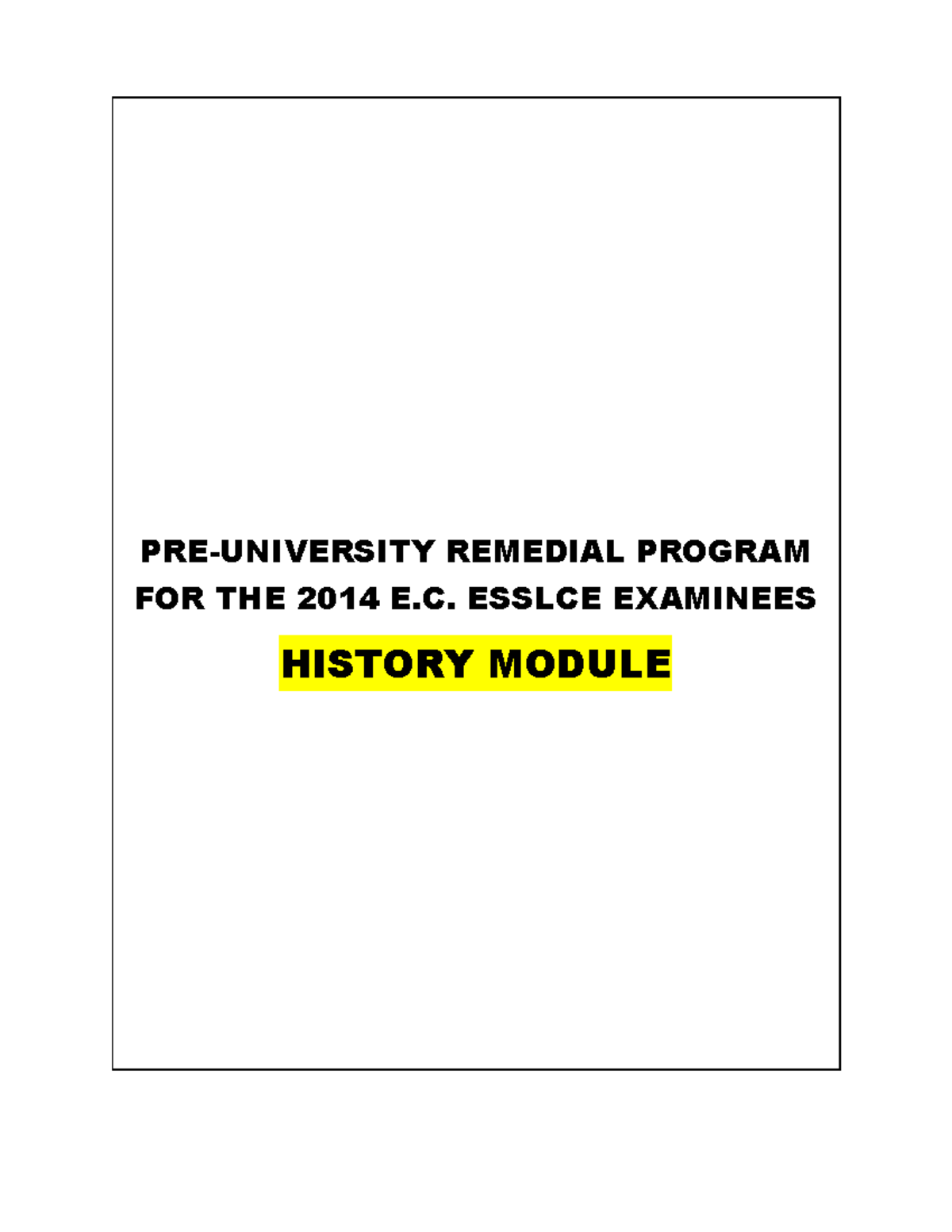 History Remedial Module for 2014 E.C. ESSLCE Exam @ Wachemo University ...