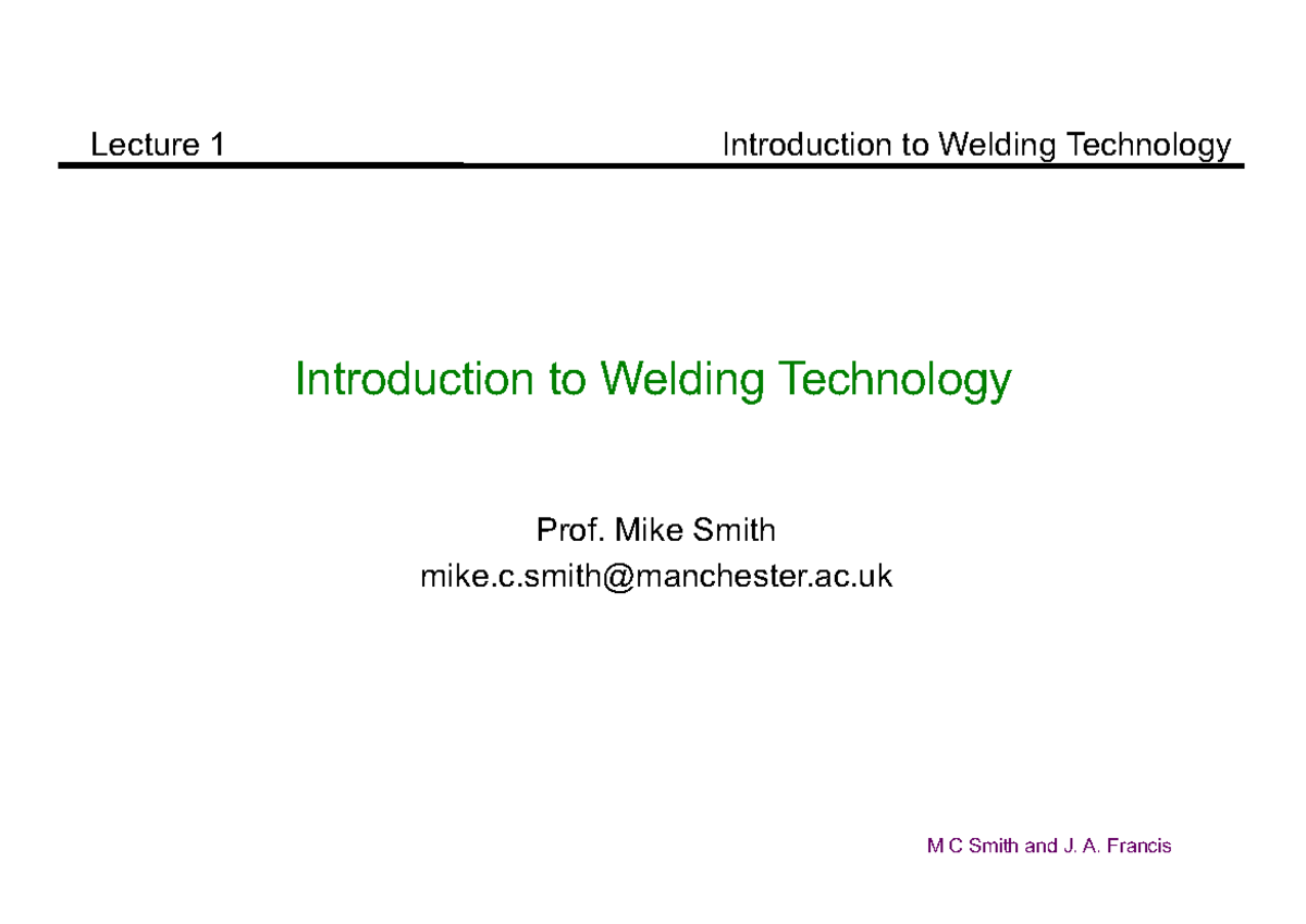 Introduction to Welding Technology - Lecture 1 Overview (ENG 101 ...