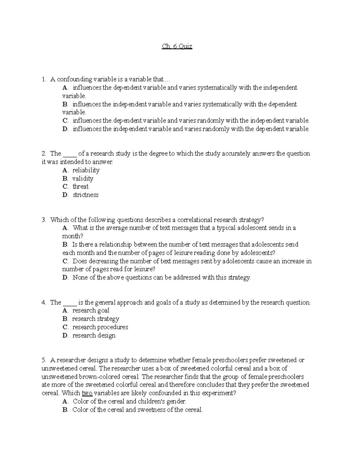Ch. 6 Quiz 1: Confounding Variables Research Strategies and Validity ...
