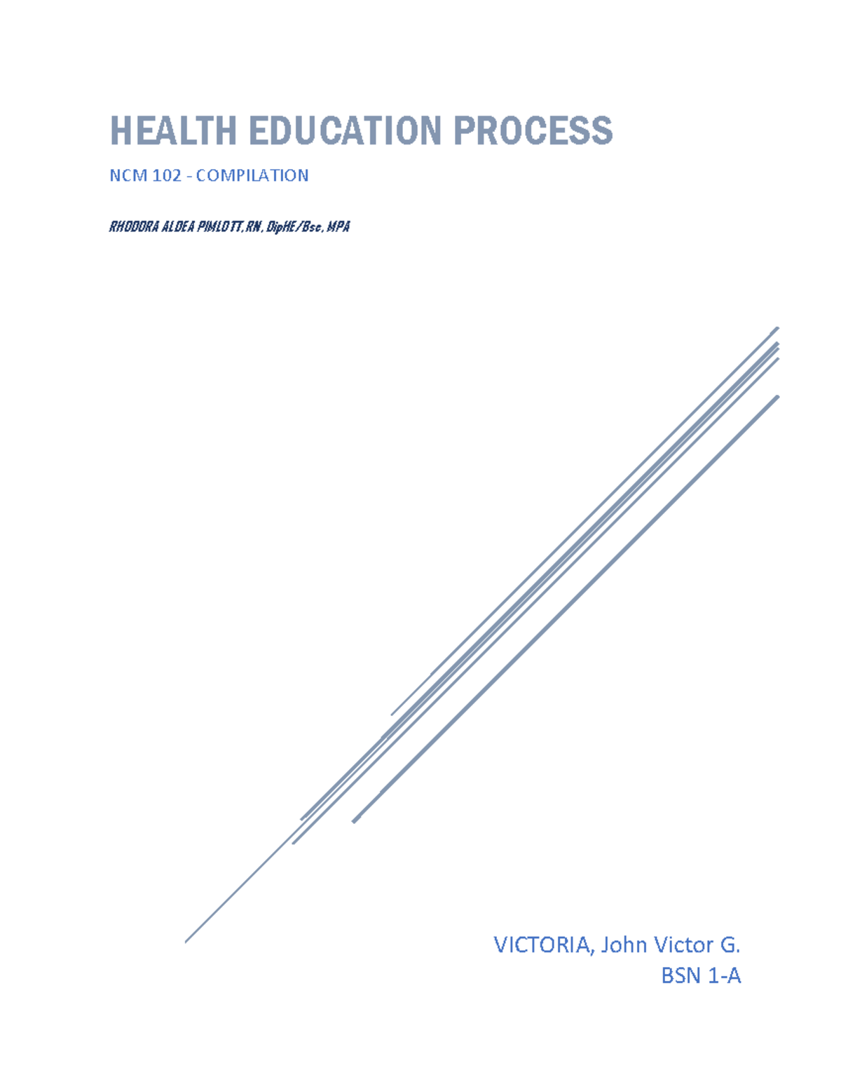 Health Education Process Overview NCM 102: Insights & Learning Needs ...