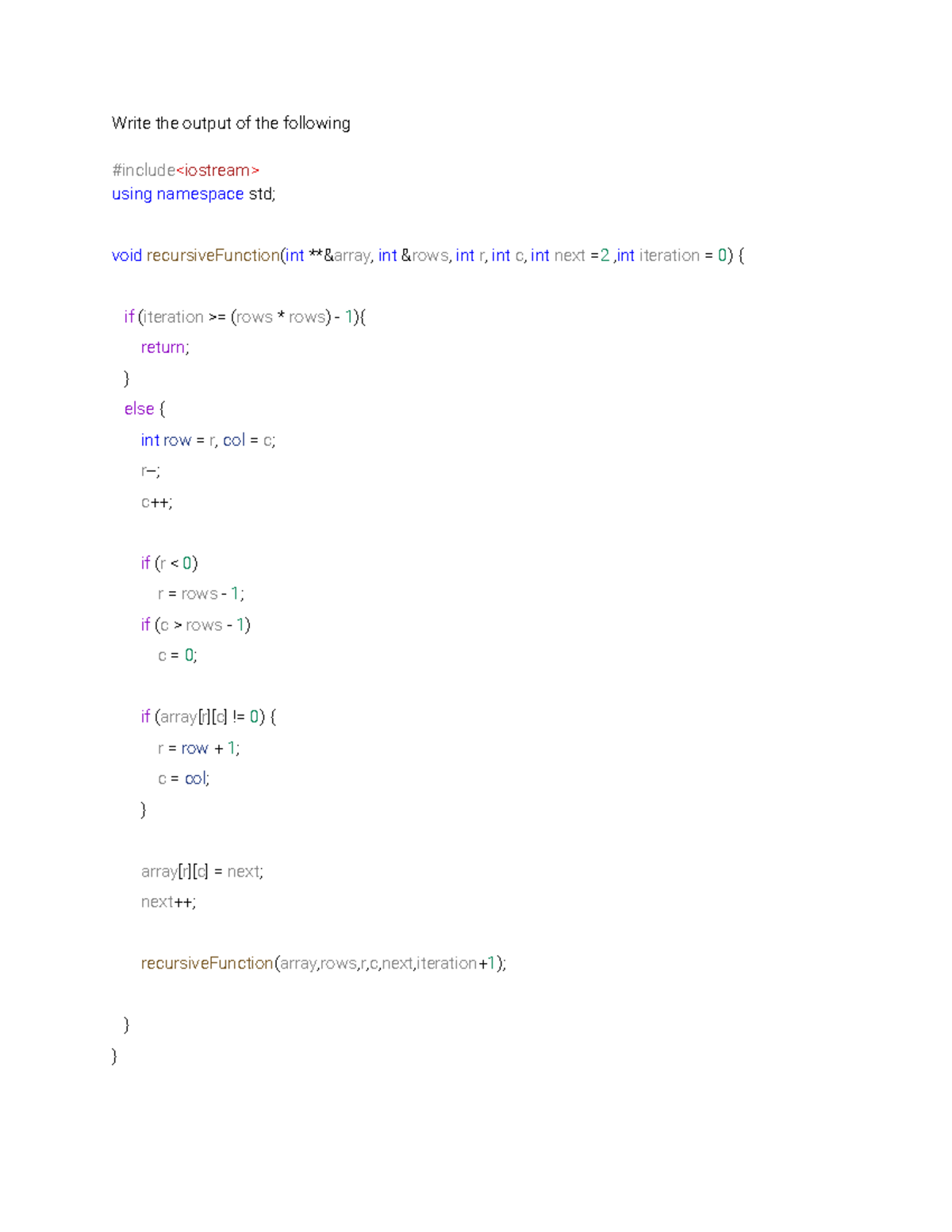 Recursion Dry Run 2 - Write the output of the following #include using ...