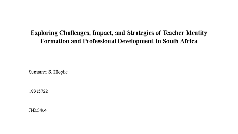 Research 464 - Assignment 4: Teacher Identity in South Africa - Studocu