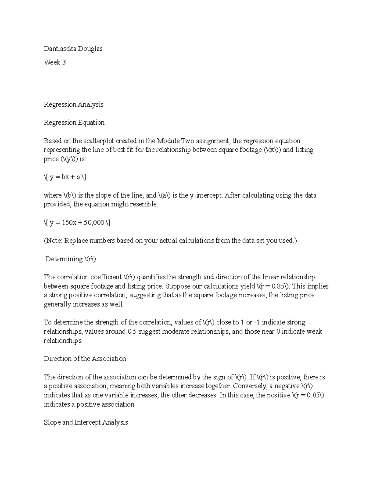 Week3 - .... - Dantiaseka Douglas Week 3 Regression Analysis Regression ...