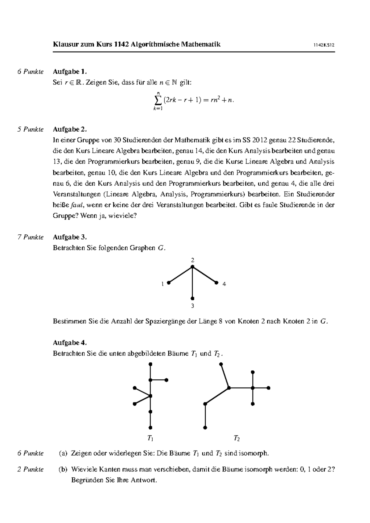 Algorithmische Mathematik: Klausur vom Sommersemester 2012 - Klausur ...