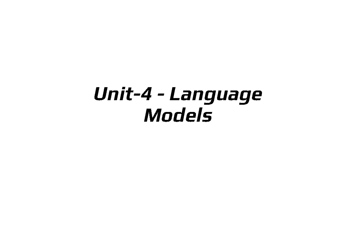 NLP UNIT 4 PART 2 - Language Models & Attention Mechanism Lecture - Studocu