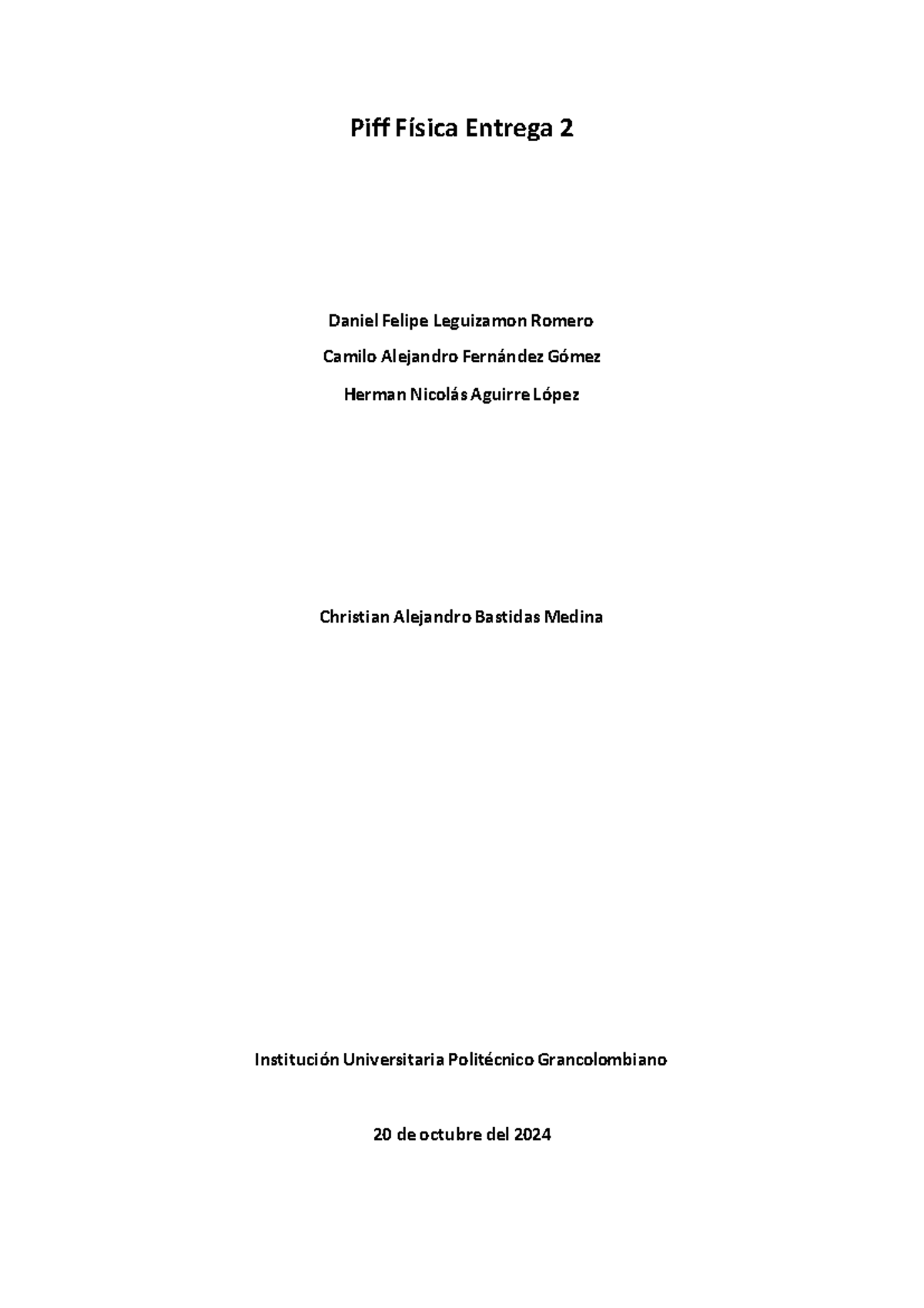 Informe de Entrega 2 de Física - Piff 2024 - Studocu