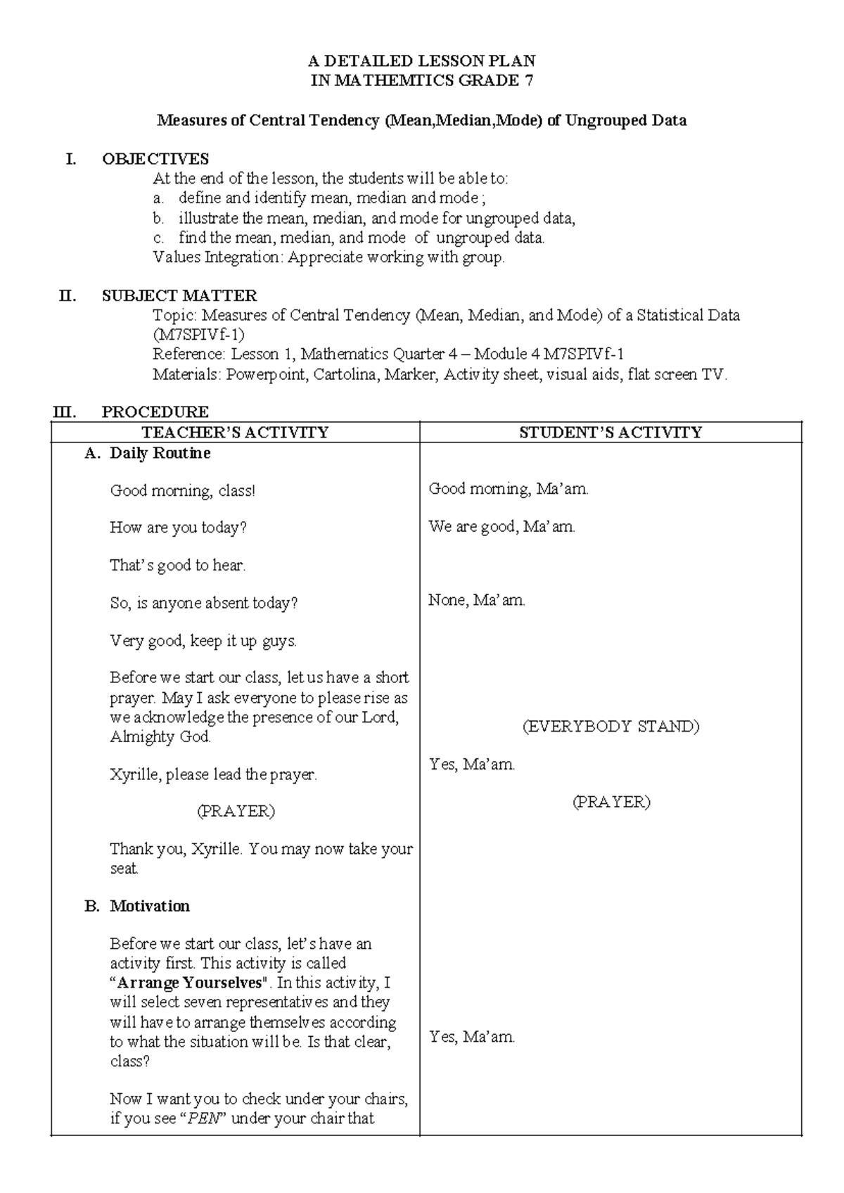 Detailed Lesson Plan on Measures of Central Tendency (M7SPIVf-1) - Studocu